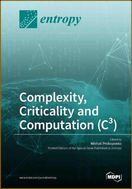 Complexity, Criticality and Computation (C3) 514e0c4bd5f4f0a3a201de08bd9184d2