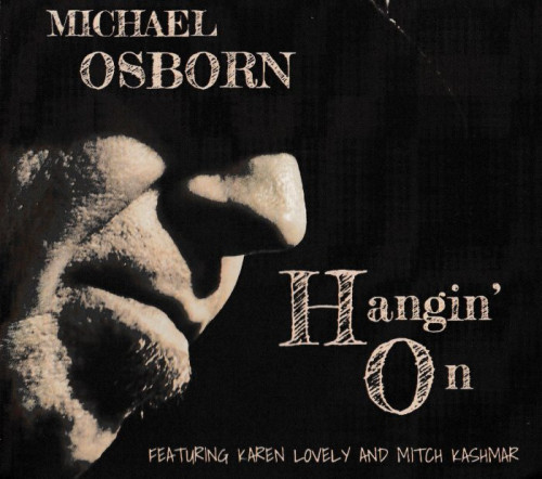 Michael Osborn - Hangin' On (2018) [lossless]