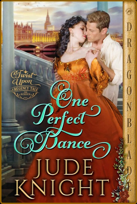 One Perfect Dance (A Twist Upon a Regency Tale Book 2) 03bd2655445a3658193b5192c315cf1d