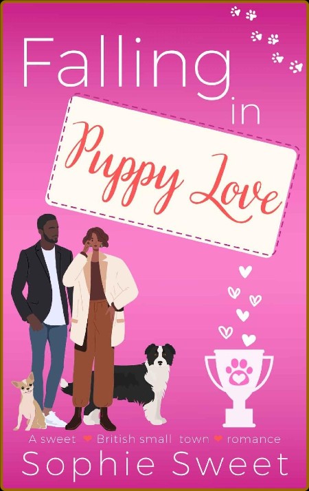 Falling in Puppy Love: An Enemies to Lovers Sweet Romance (Brits in Love Book 5)