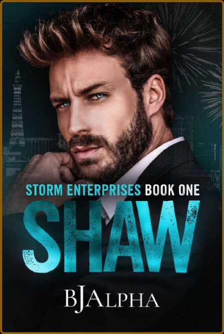 SHAW: STORM ENTERPRISES BOOK 1