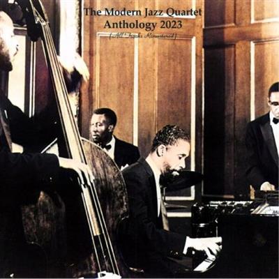Modern Jazz Quartet - Anthology 2023 (All Tracks Remastered) (2023)
