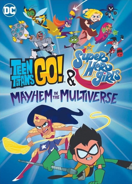 Teen Titans Go and DC Super Hero Girls Mayhem in The Multiverse 2022 1080p BluRay ...
