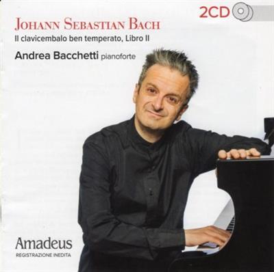 Andrea Bacchetti - Bach The Well-Tempered Clavier, Book II (2023)