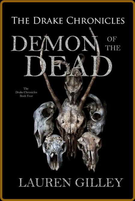 Demon of the Dead (The Drake Chronicles Book 4) Dc255ea299401864e65e39312faaba17