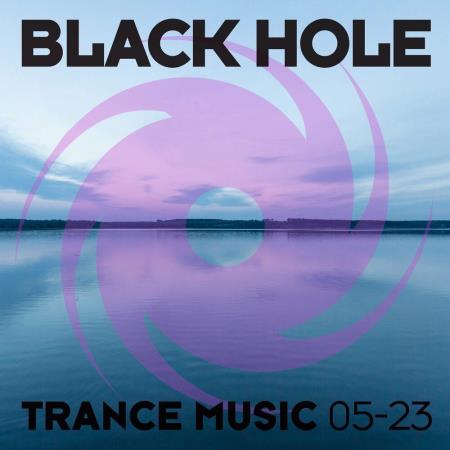Black Hole Trance Music 05-23 (2023)