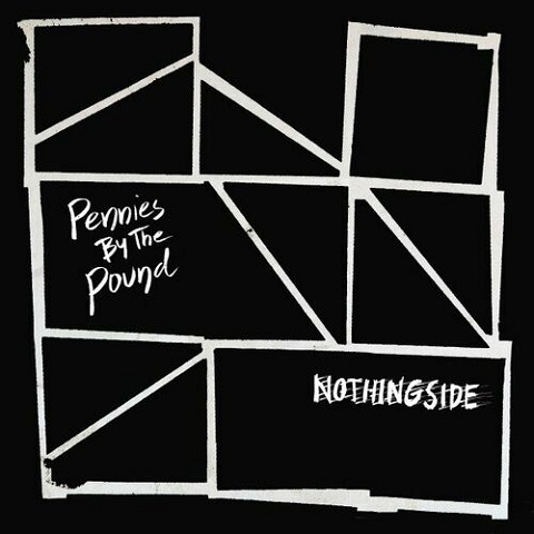 Pennies By The Pound - Nothingside (2023) 