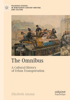 The Omnibus: A Cultural History of Urban Transportation