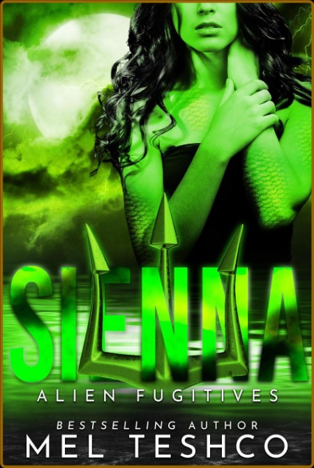 Sienna: A Scifi Alien Romance (Alien Fugitives Book 2)