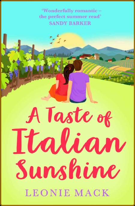 A Taste of Italian Sunshine: A BRAND NEW perfect uplifting Italian summer romance ... Fe9f8e57e99a4609dba8c65ac523dbd3