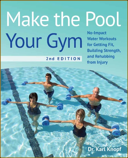 Make the Pool Your Gym, 2nd Edition 849745a90595ca9c2baea16057daf508