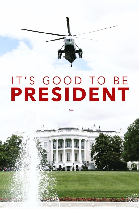 Its Good To Be President 2011 1080p WEBRip x265-RARBG