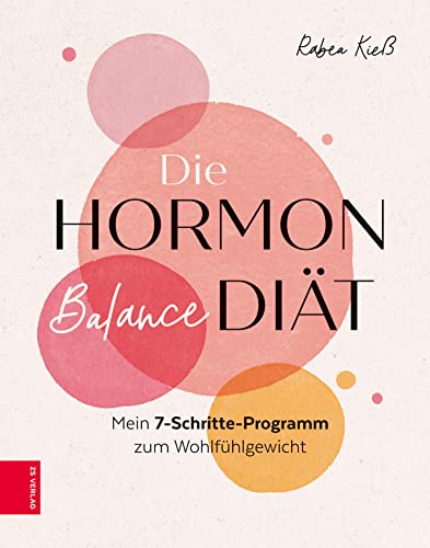 Cover: Rabea Kieß  -  Die Hormon - Balance - Diät