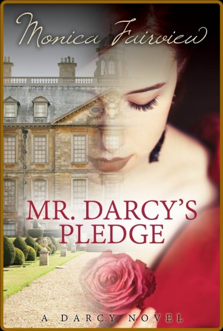 Mr. Darcy's Pledge: A Comic Pride and Prejudice Variation