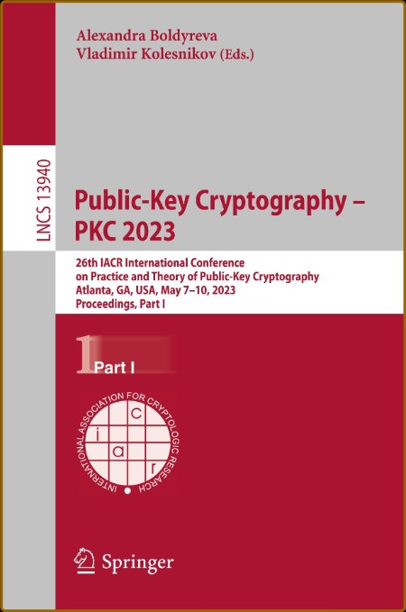 Public-Key Cryptography - PKC 2023: 26th IACR International Conference on Practice... 629b96a2d1f2749e2d35884c1c33ac22