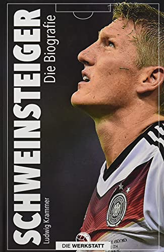 Ludwig Krammer  -  Schweinsteiger: Die Biografie