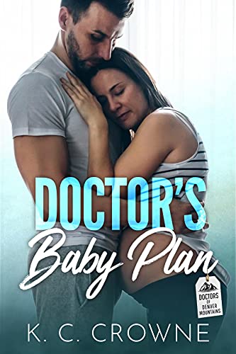 K.C. Crowne  -  Doctors Baby Plan