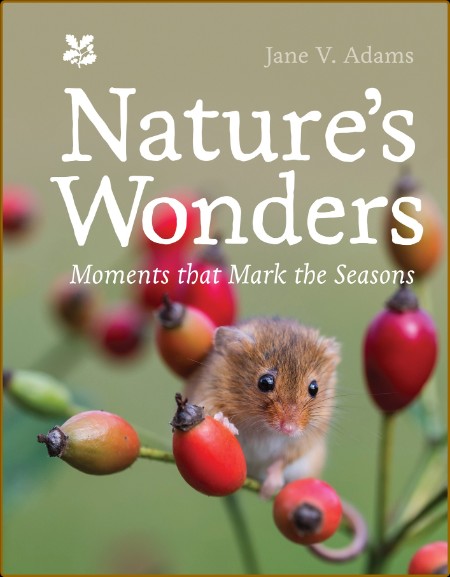 Nature's Wonders: Moments that mark the seasons (National Trust) A34b575740c711185e2186e06c627e33