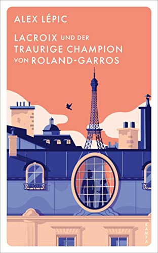L&eacute;pic, Alex  -  Lacroix 6  -  Lacroix und der traurige Champion von Roland - Garros