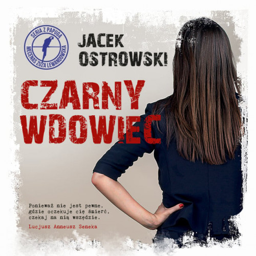 Jacek Ostrowski - Zuzanna Lewandowska (tom 2) Czarny wdowiec