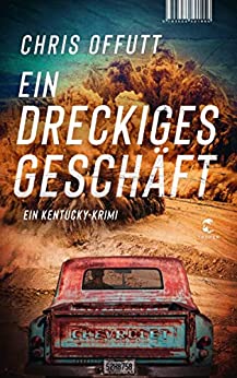 Cover: Offutt, Chris  -  Mick Hardin 2  -  Ein dreckiges Gesch&auml;ft