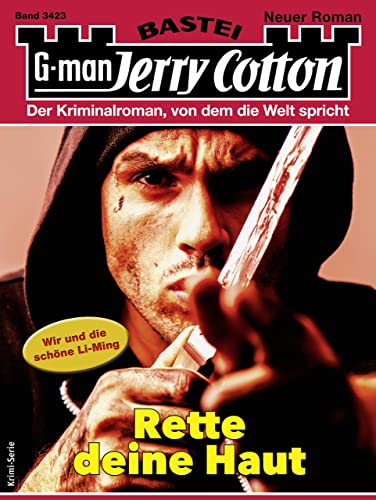 Jerry Cotton  -  Jerry Cotton 3423  -  Rette deine Haut