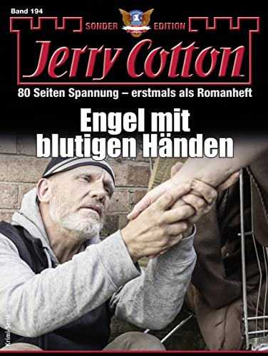 Jerry Cotton  -  Jerry Cotton Sonder - Edition 194  -  Engel mit blutigen H&auml;nden