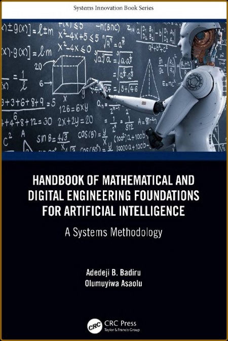 Handbook of Mathematical and Digital Engineering Foundations for Artificial Intell...