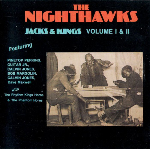 The Nighthawks - Jacks & Kings Volume I & II (1994) [lossless]