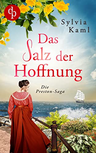 Kaml, Sylvia  -  Die Preston - Saga 2  -  Das Salz der Hoffnung