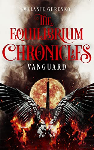 Melanie Gurenko  -  The Equilibrium Chronicles: Vanguard