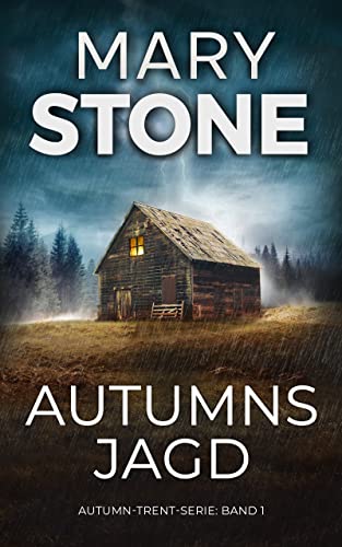 Cover: Mary Stone  -  Autumn - Trent - Serie 1  -  Autumns Jagd