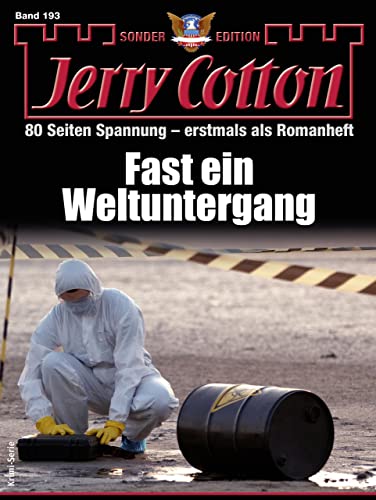 Jerry Cotton  -  Jerry Cotton Sonder - Edition 193  -  Fast ein Weltuntergang
