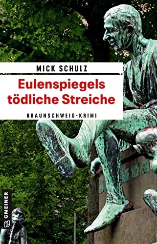 Mick Schulz  -  Eulenspiegels t&ouml;dliche Streiche