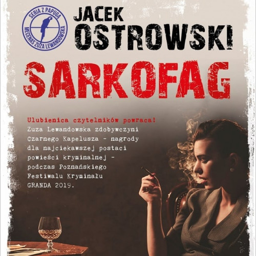 Jacek Ostrowski - Zuzanna Lewandowska (tom 3) Sarkofag