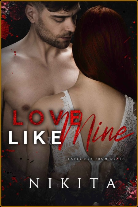 Love Like Mine : The Hate/Love Duet Book 2 4a77d6e8e1546b7653434128b78e67d3