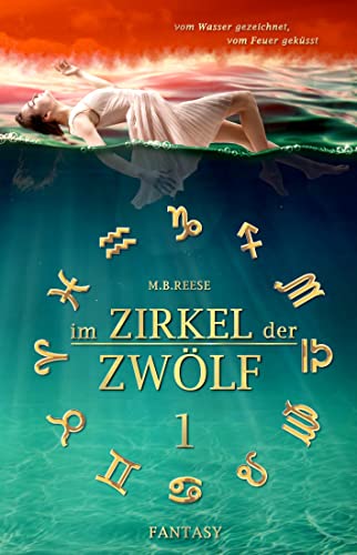M.B Reese  -  Im Zirkel der Zw&ouml;lf: Band 1