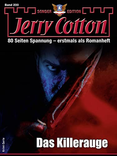 Jerry Cotton  -  Jerry Cotton Sonder - Edition 200  -  Das Killerauge