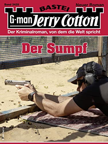 Jerry Cotton  -  Jerry Cotton 3428  -  Der Sumpf