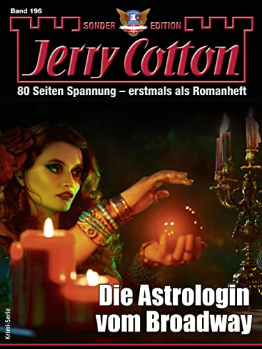 Jerry Cotton  -  Jerry Cotton Sonder - Edition 196  -  Die Astrologin vom Broadway