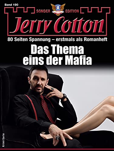 Jerry Cotton  -  Jerry Cotton Sonder - Edition 190  -  Das Thema eins der Mafia