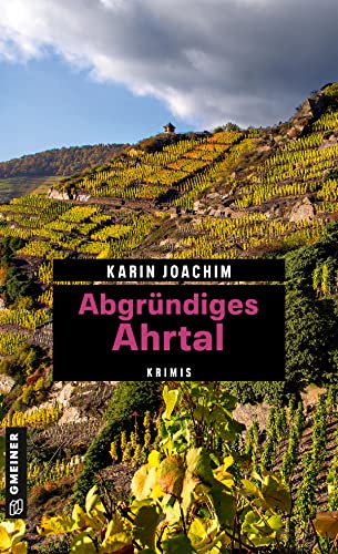 Karin Joachim  -  Abgr&uuml;ndiges Ahrtal