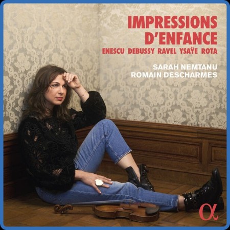 Sarah Nemtanu - Impressions d'enfance (2023)