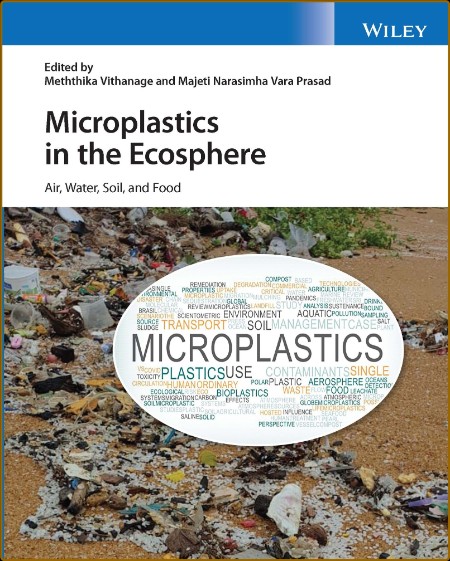 Microplastics in the Ecosphere: Air, Water, Soil, and Food