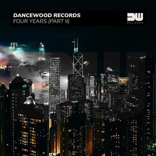 Dancewood Records - Four Years (Part II) (2023)