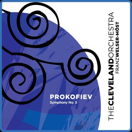 The Cleveland Orchestra - Prokofiev Symphony No  5 (2023)