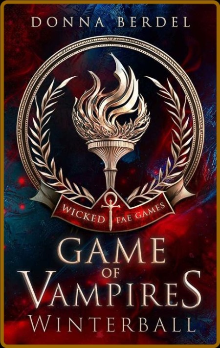 Game of Vampires: Winterball (Wicked Fae Games Book 1)