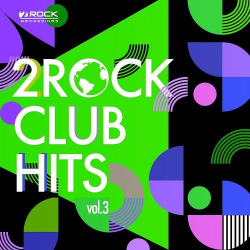 2Rock Club Hits Vol 3 (2023)