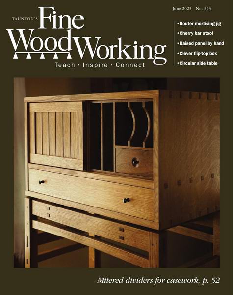 Fine Woodworking №303 (May-June 2023)