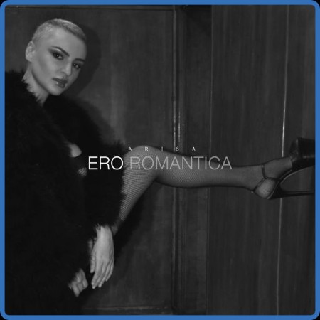 Arisa - Ero Romantica (2021 Pop)